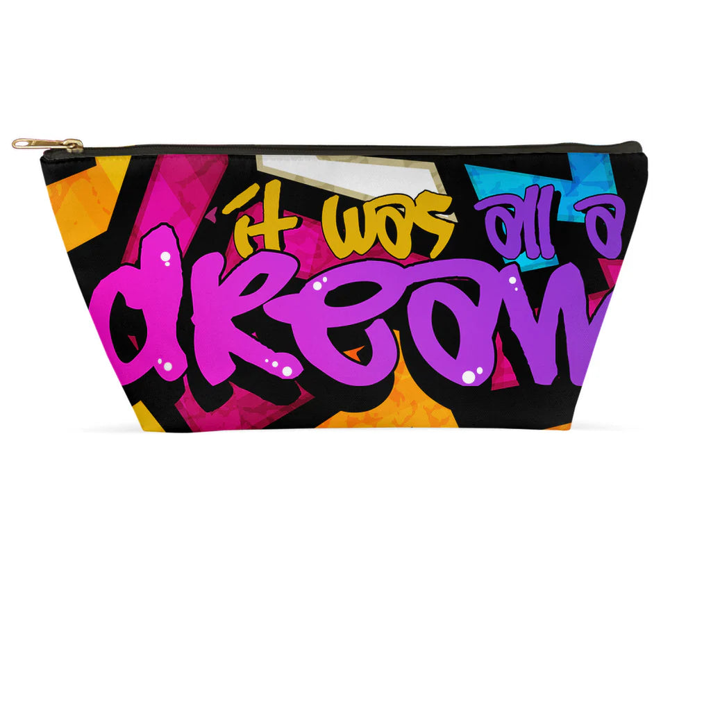 It Was All A Dream - Accessory Pouch