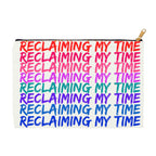 Reclaiming my Time - Bright - Accessory Pouch