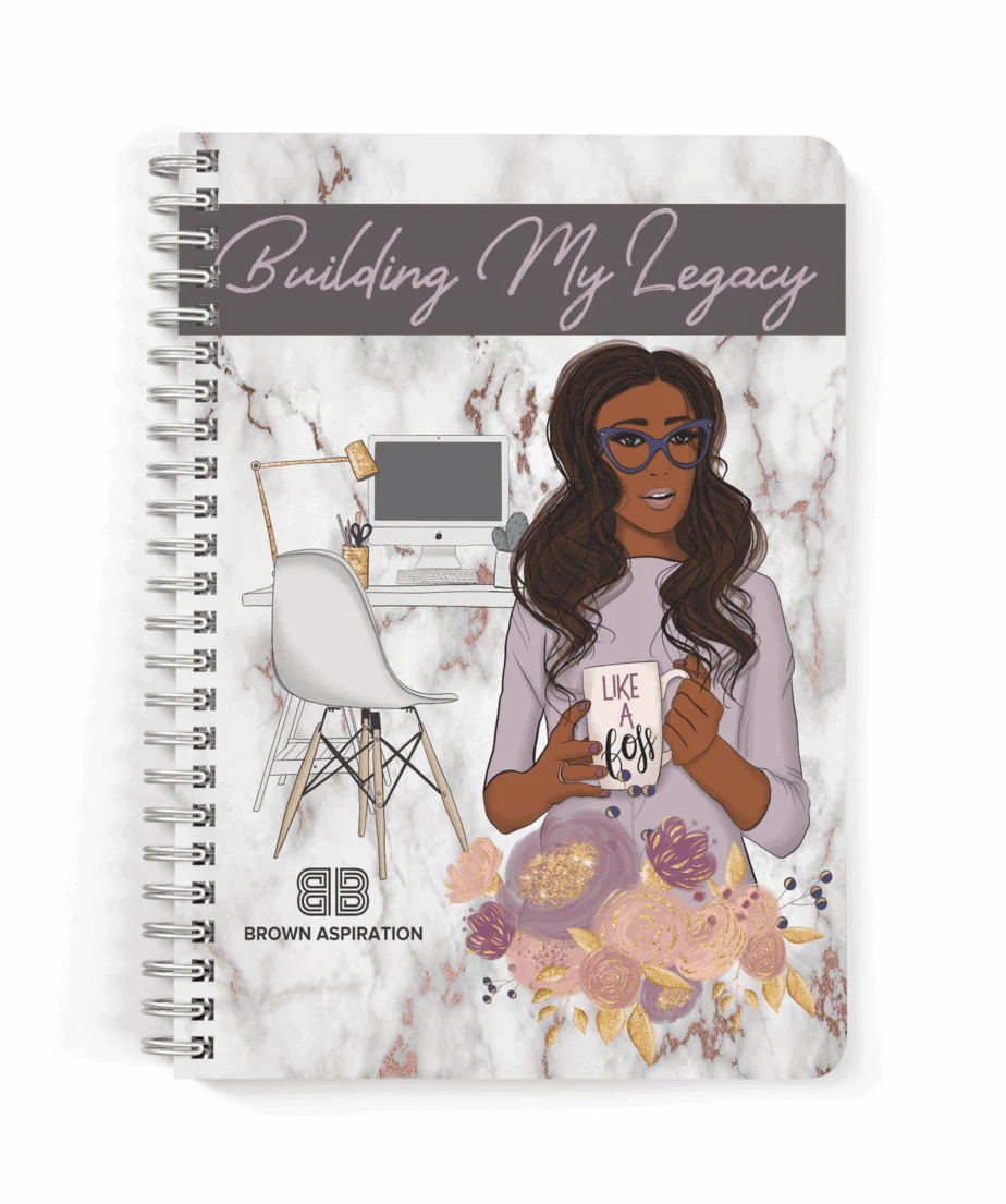 Building My Legacy - Undated, 7"x9" Hard Cover Planner